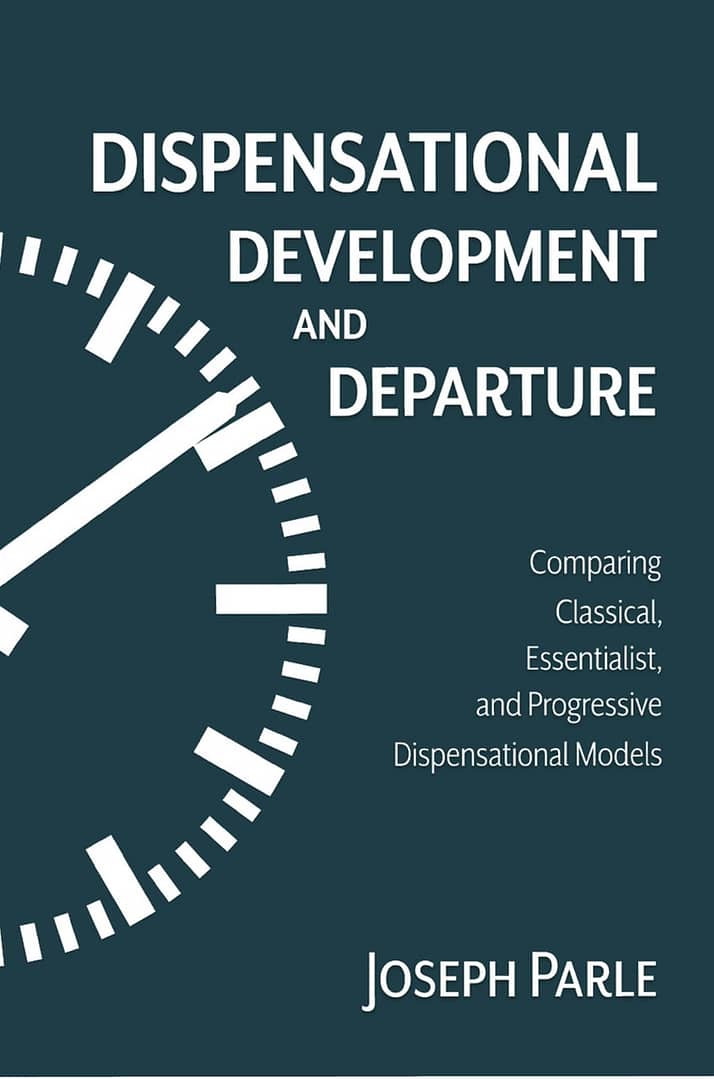 dispensational development and departure
